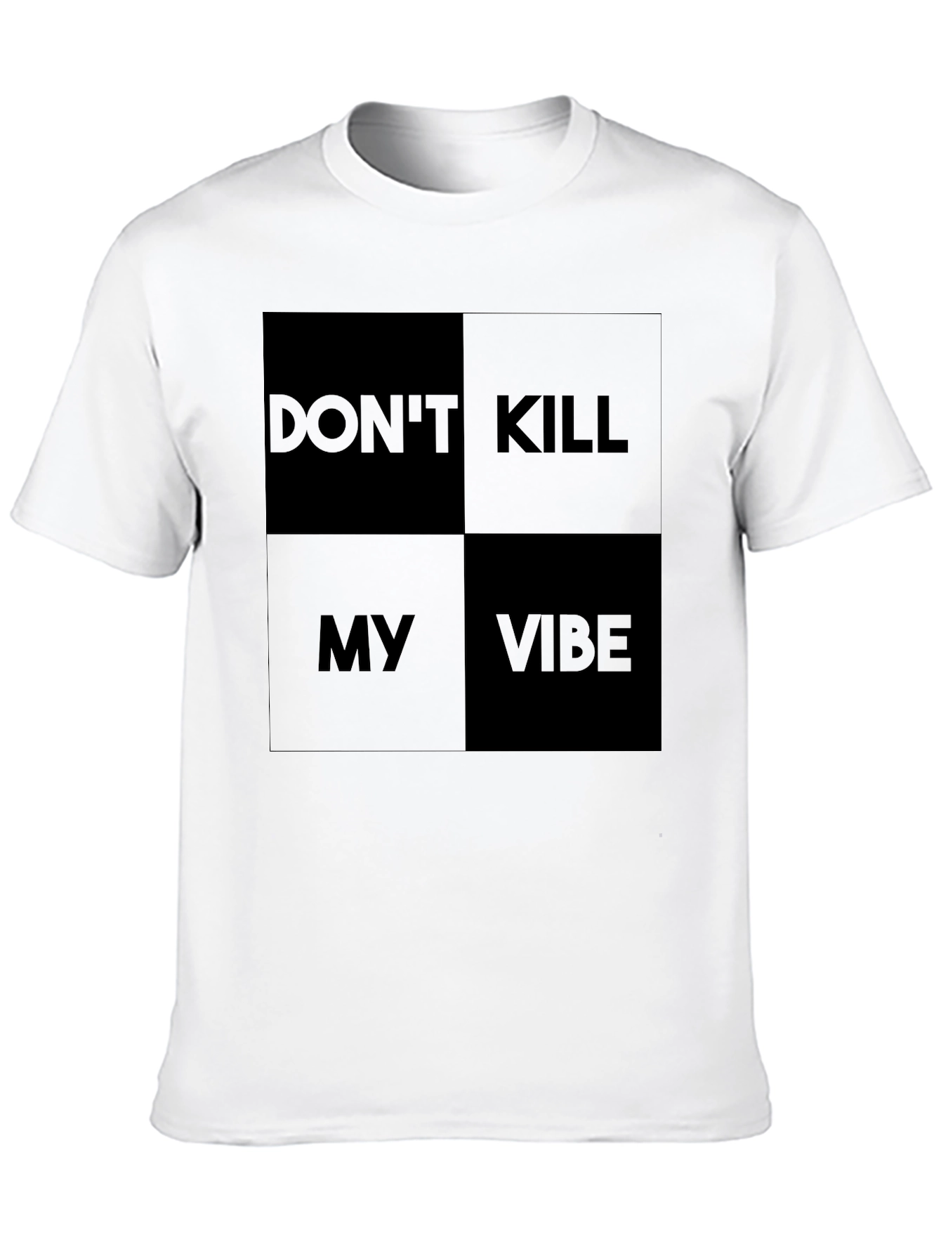 Dont Kill My Vibe Graphic Tee - Modern Style