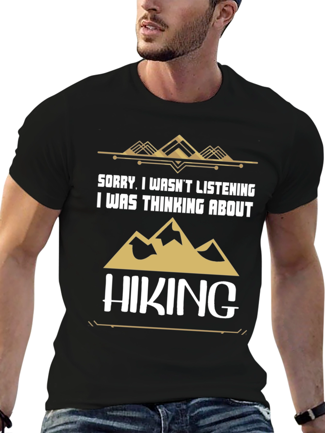 Hiking T-Shirt - Sorry Thinking About Hiking