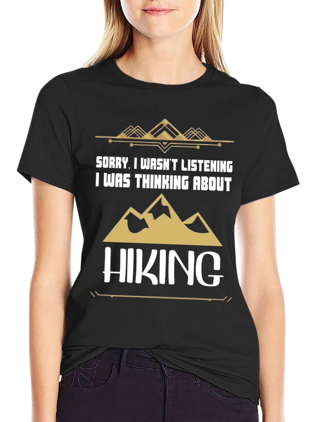 Hiking T-Shirt - Sorry Thinking About Hiking