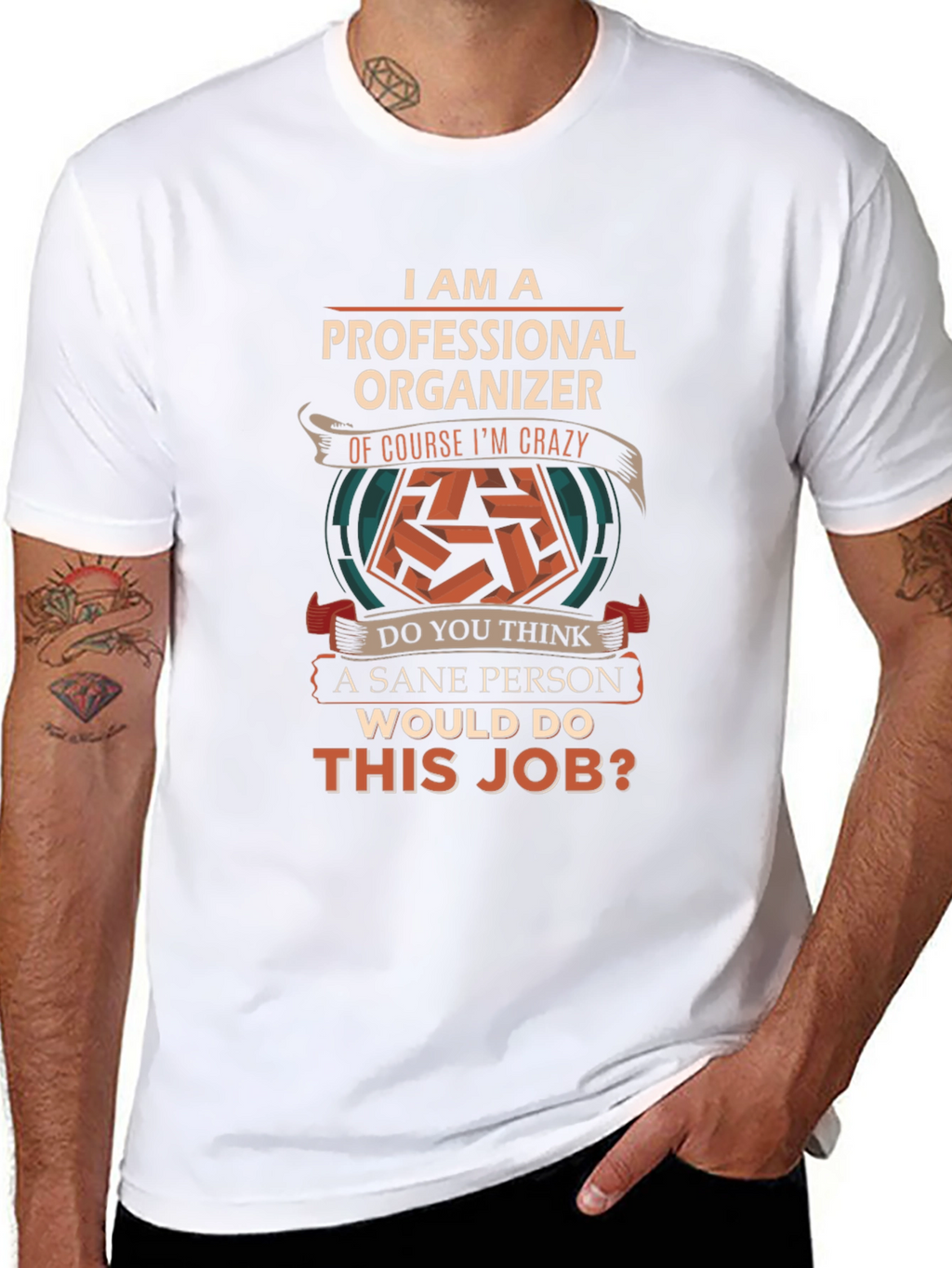 Professional Organizer T-Shirt - Crazy Job!