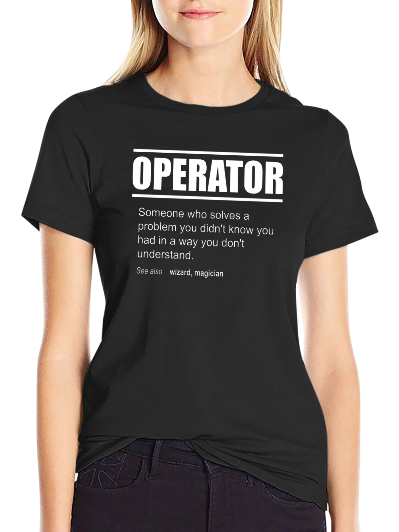 Operator Definition T-Shirt - Funny Job Title Tee