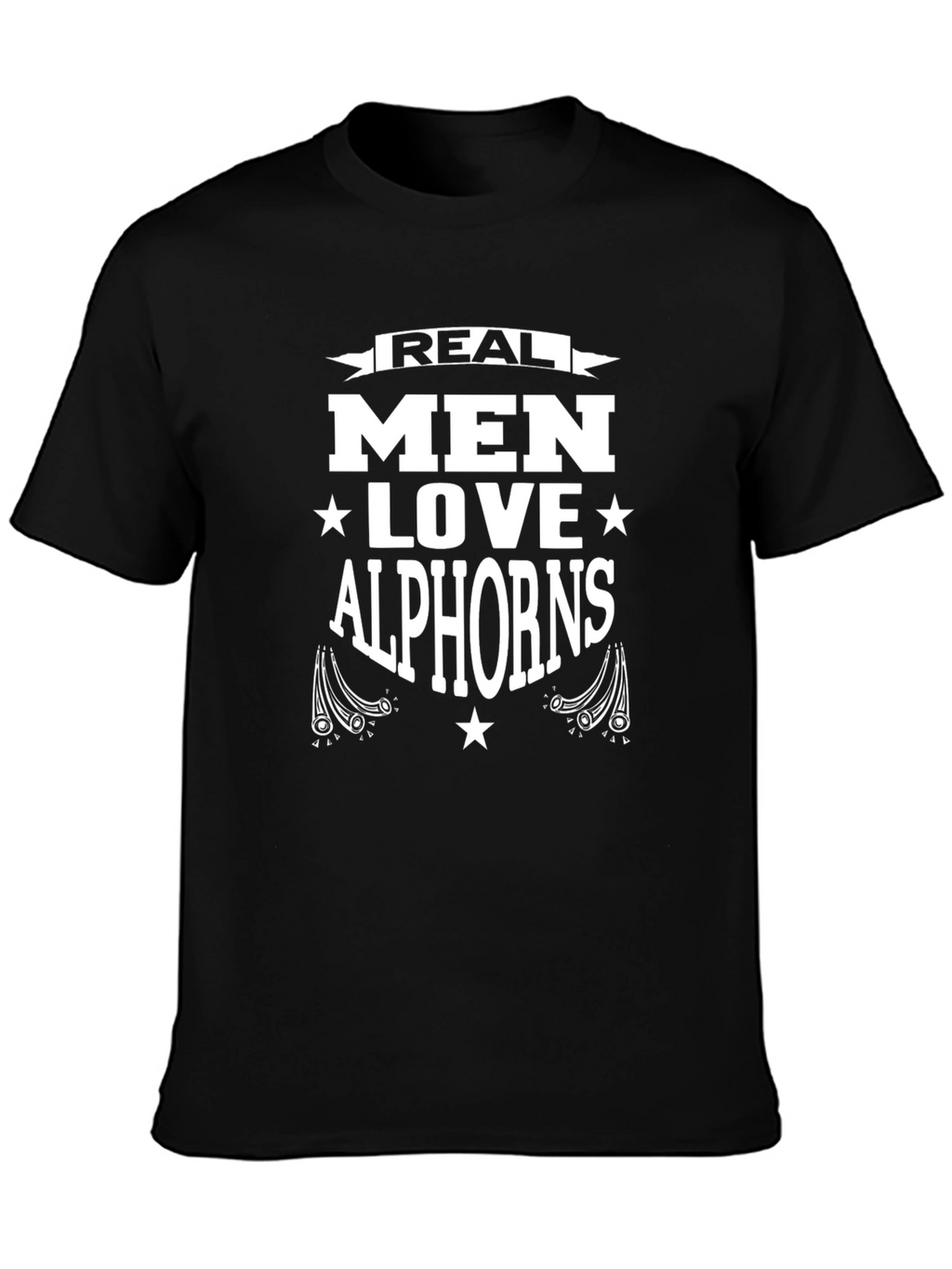 Real Men Love Alphorns T-Shirt - Black