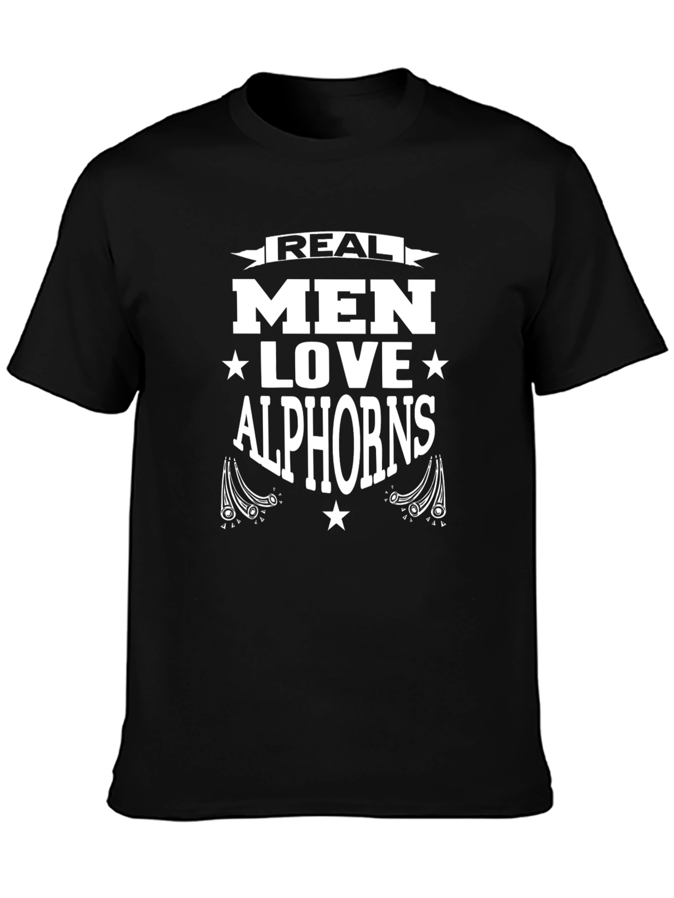 Real Men Love Alphorns T-Shirt - Black