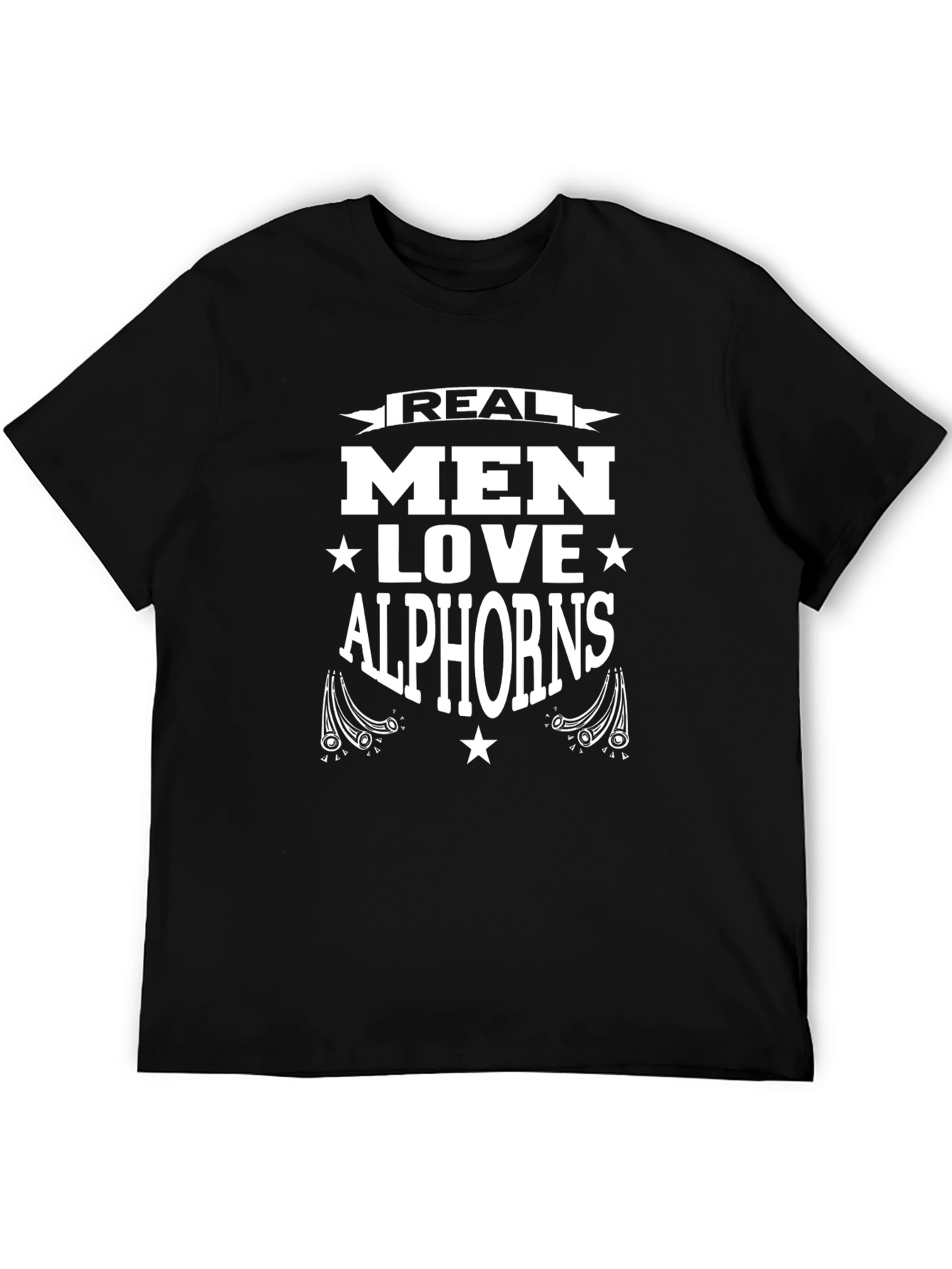 Real Men Love Alphorns T-Shirt - Black
