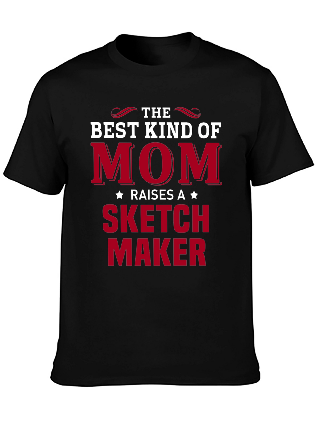 Best Kind of Mom Sketch Maker T-Shirt