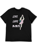 Live Love Dance T-Shirt - Ballerina Graphic Tee