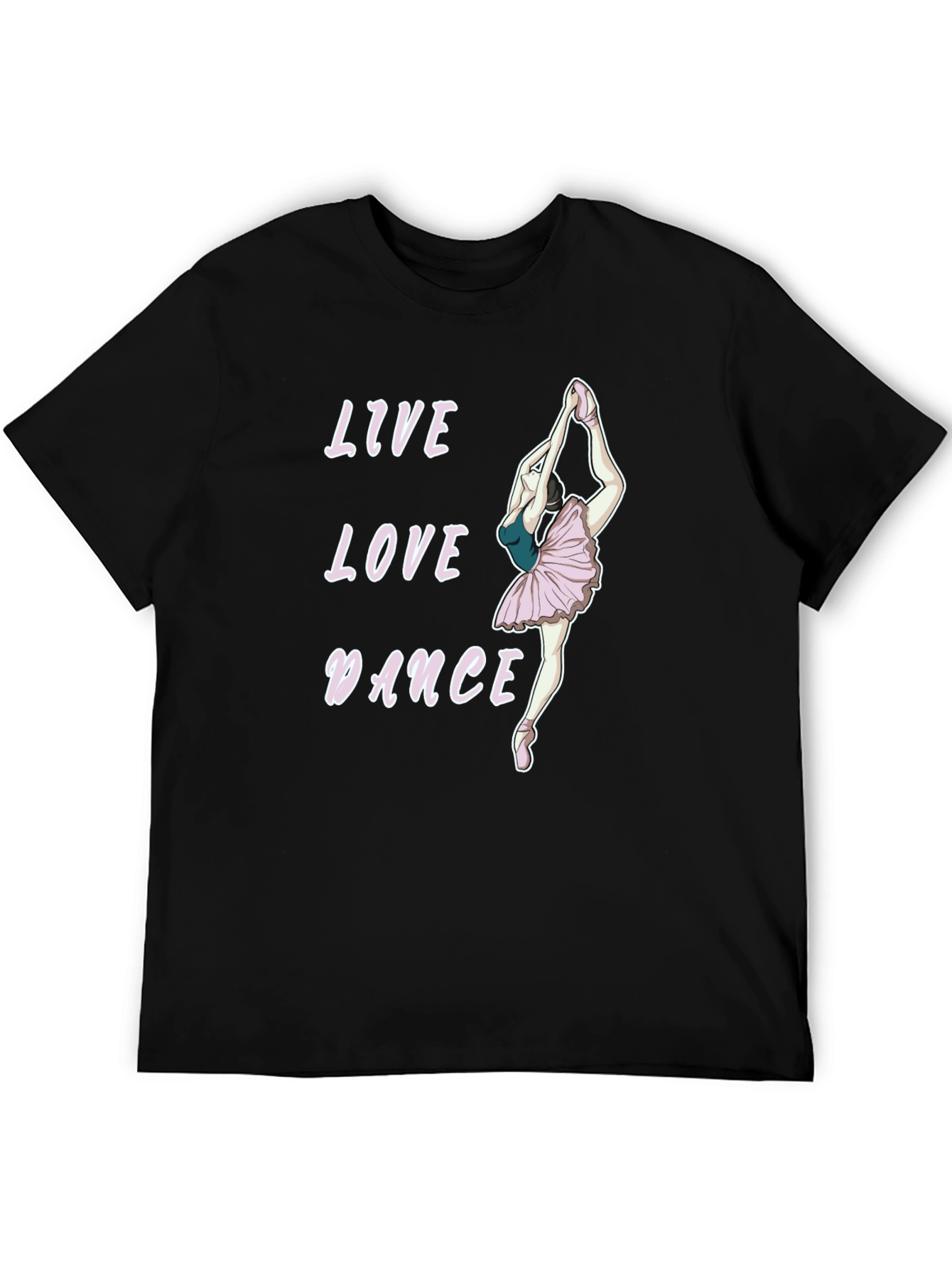 Live Love Dance T-Shirt - Ballerina Graphic Tee