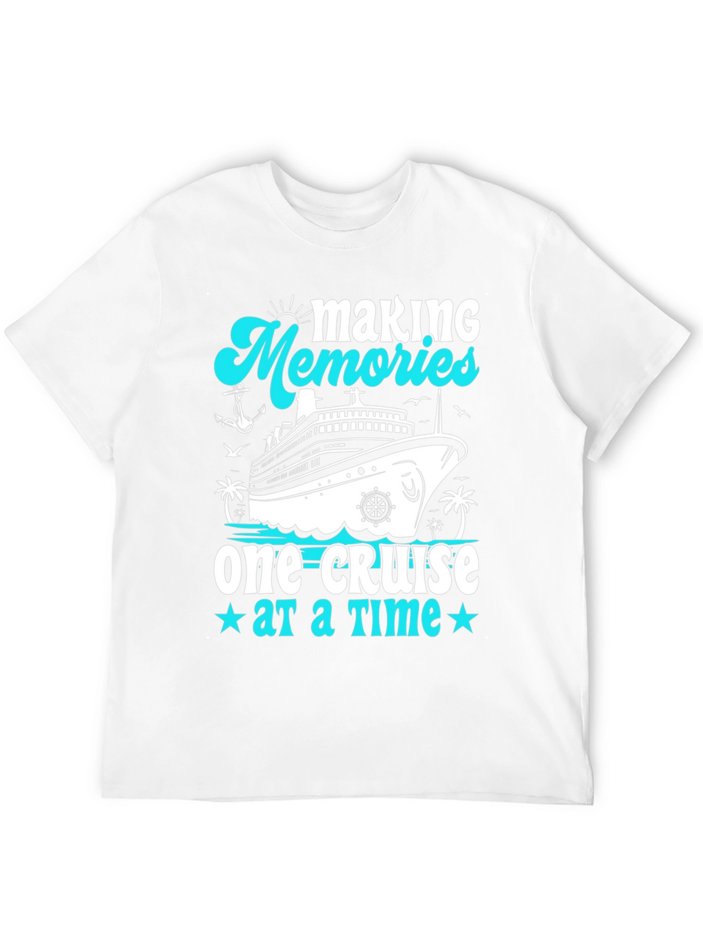 Making Memories Cruise T-Shirt