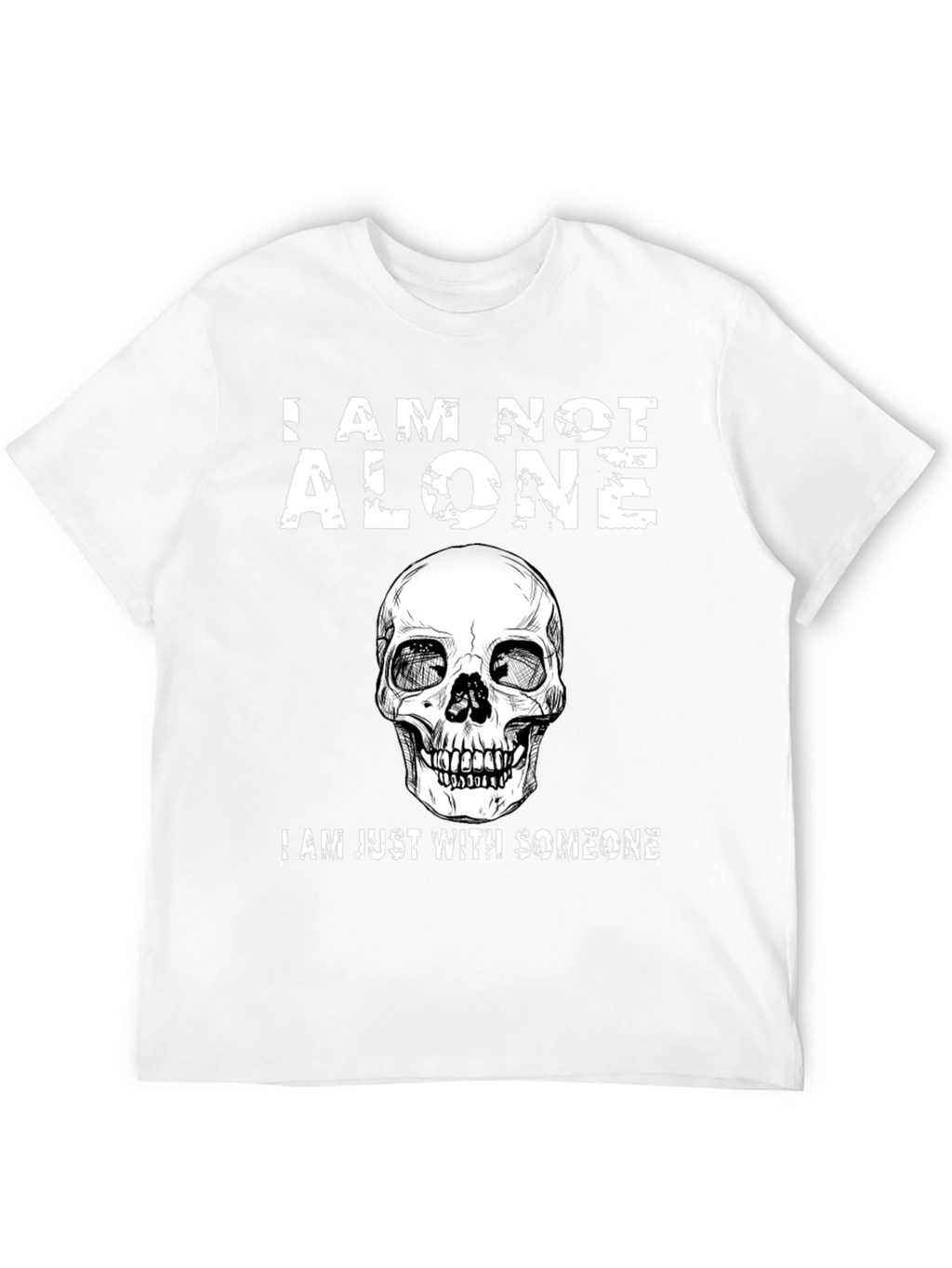 I Am Not Alone Skull Graphic T-Shirt