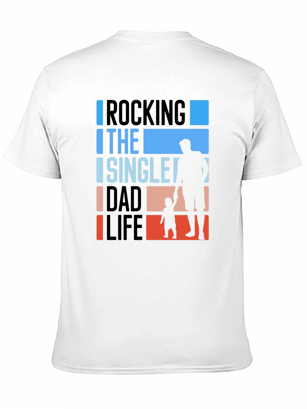 Rocking The Single Dad Life Graphic Tee
