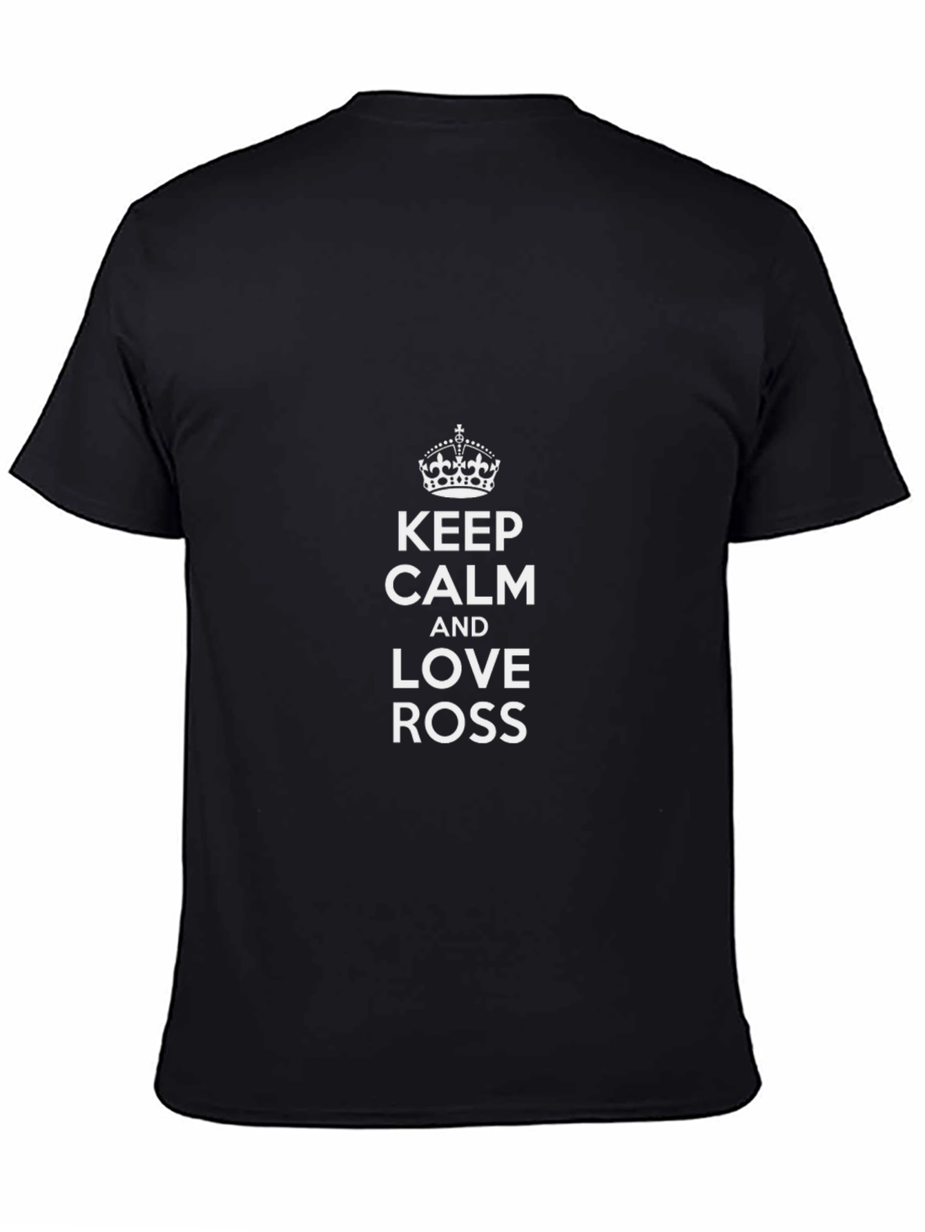 Keep Calm and Love Ross Black T-Shirt