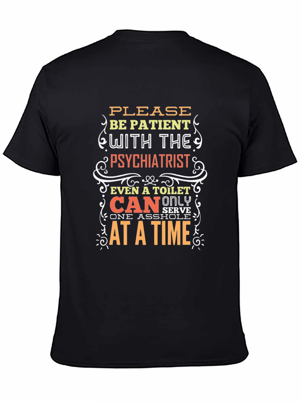 Patient Psychiatrist Novelty Graphic Tee