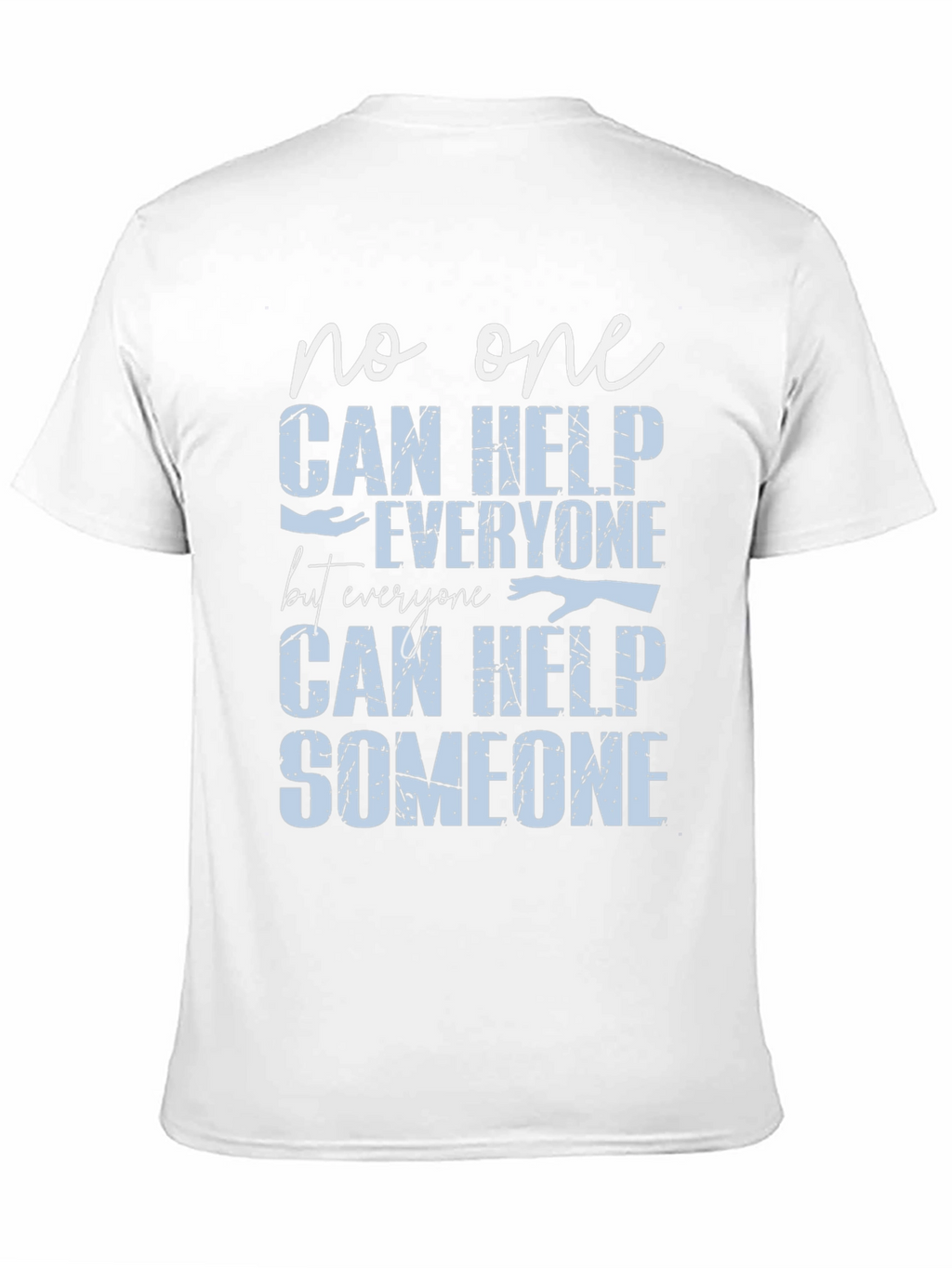 Help Someone Graphic Tee - Motivational T-Shirt