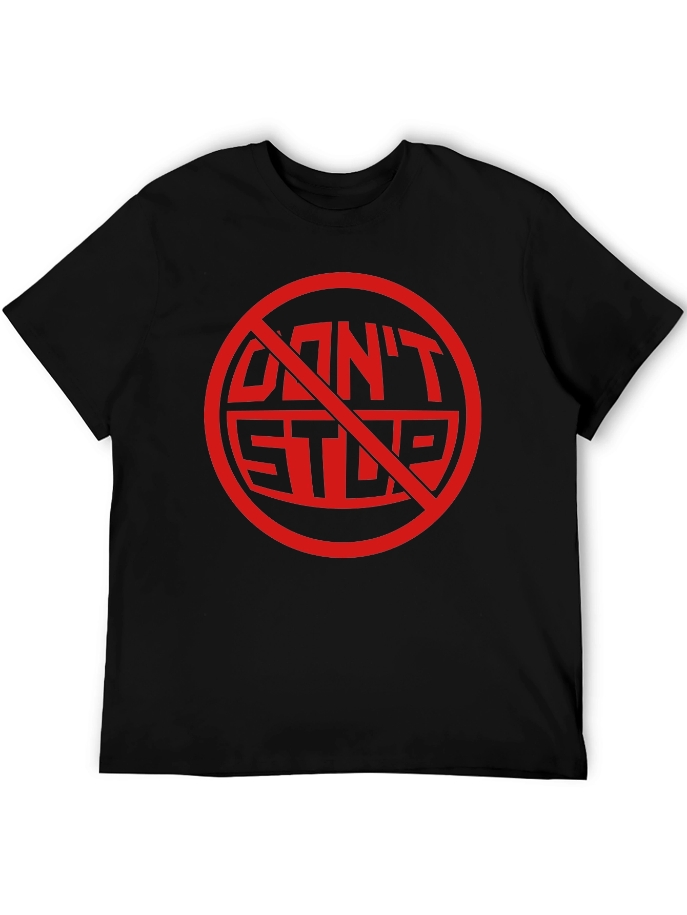 Dont Stop Black Graphic Tee Shirt