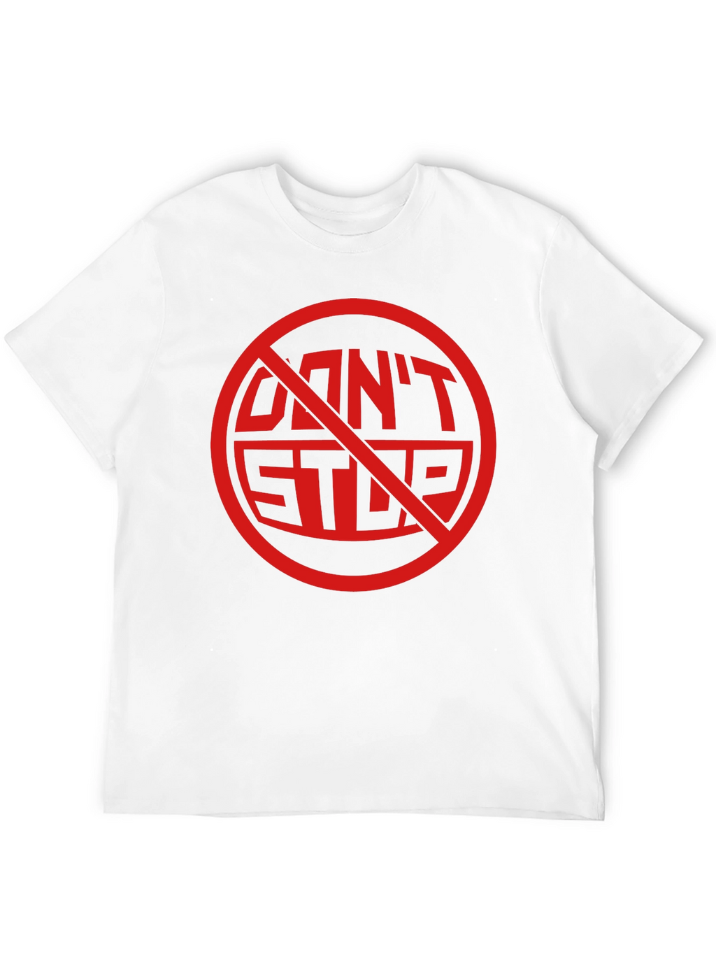 Dont Stop Black Graphic Tee Shirt