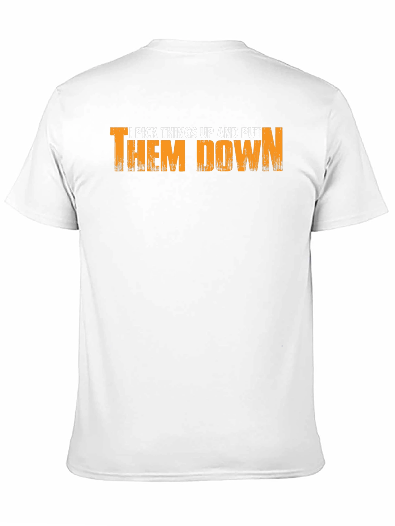 I Pick Things Up T-Shirt