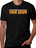 I Pick Things Up T-Shirt