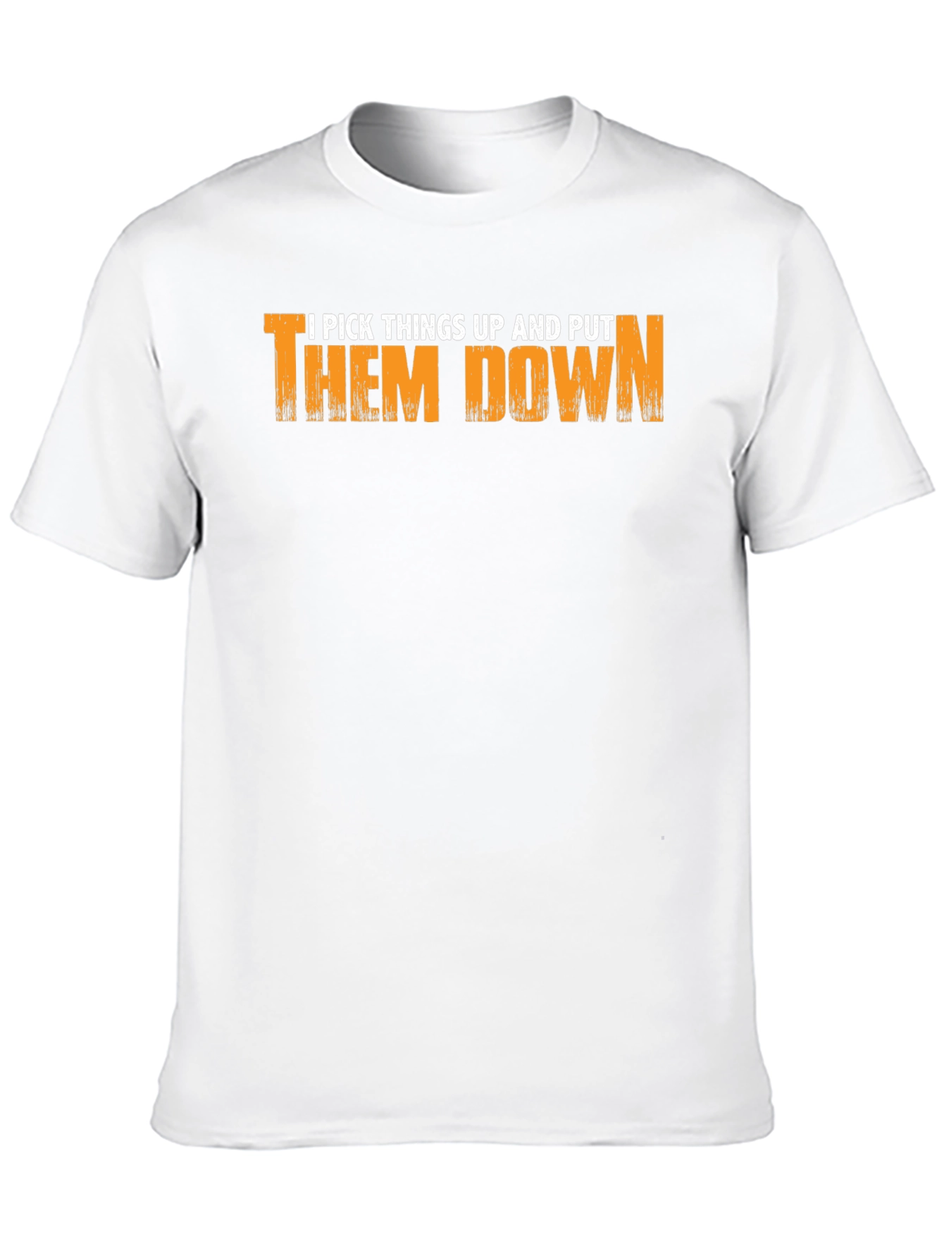 I Pick Things Up T-Shirt