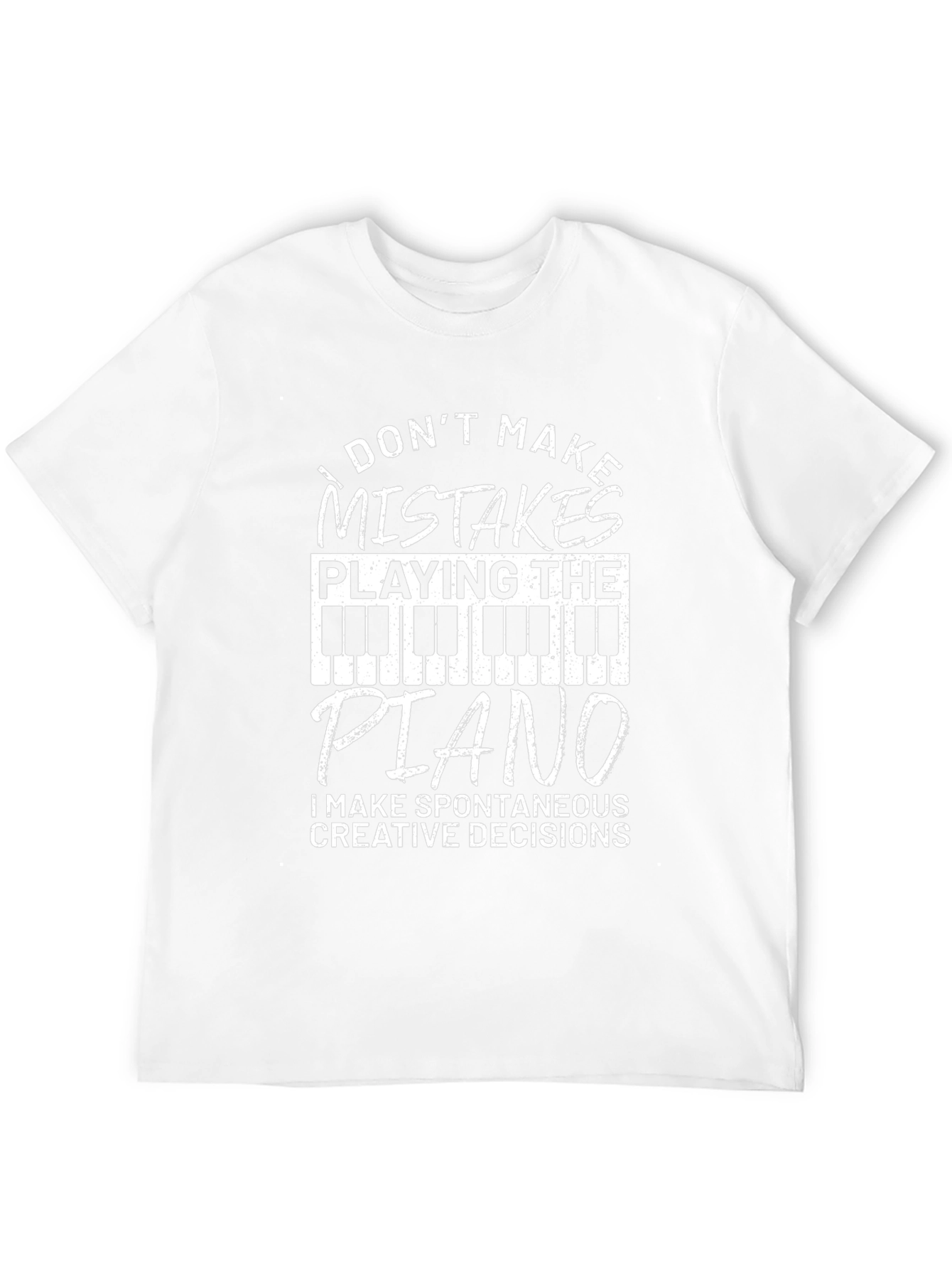Funny Piano T-Shirt - Spontaneous Creative Decisions