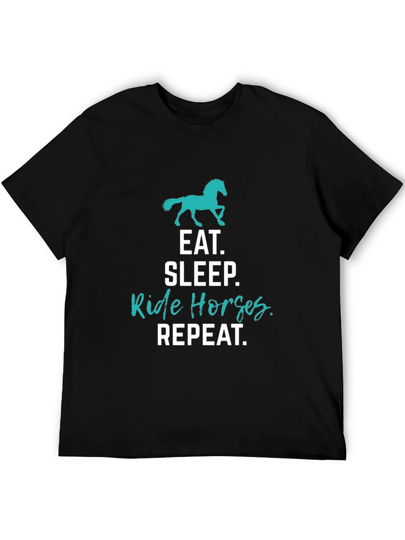Eat Sleep Ride Horses Repeat T-Shirt