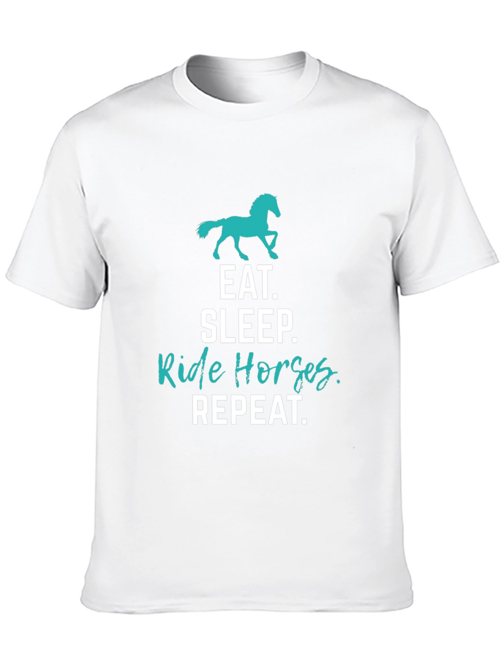 Eat Sleep Ride Horses Repeat T-Shirt