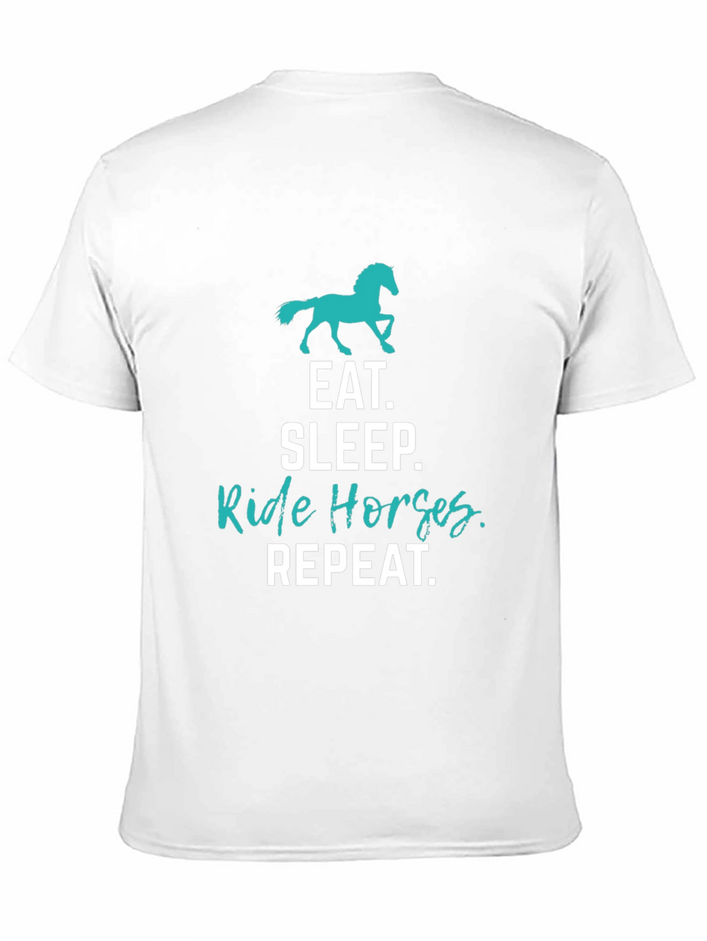 Eat Sleep Ride Horses Repeat T-Shirt