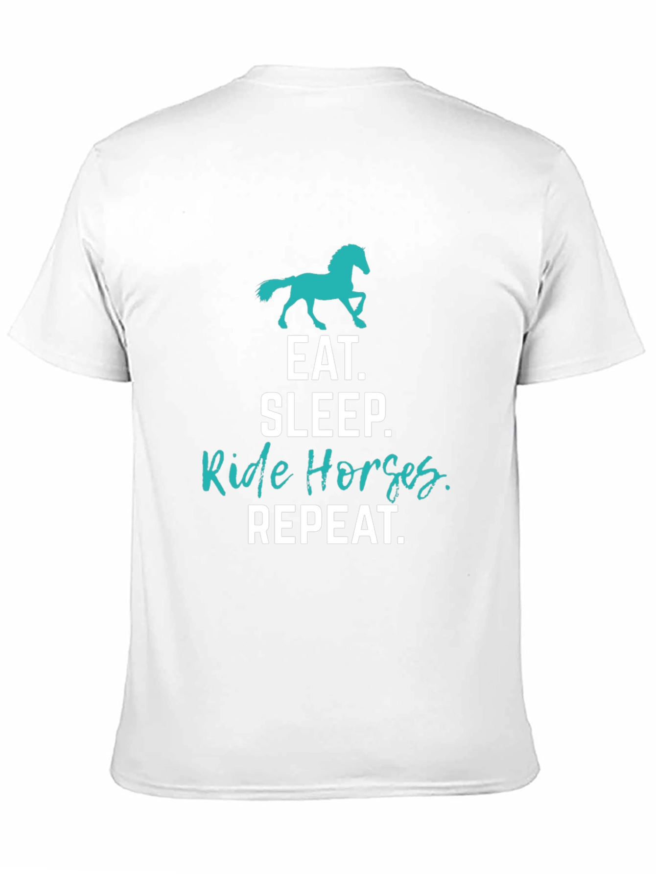 Eat Sleep Ride Horses Repeat T-Shirt