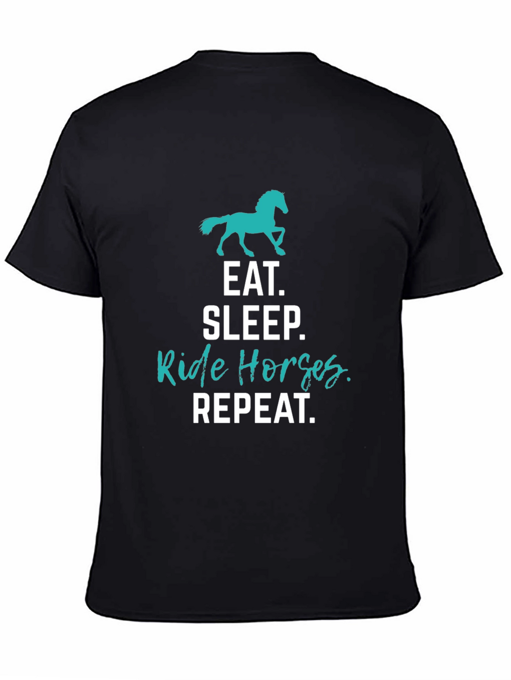 Eat Sleep Ride Horses Repeat T-Shirt
