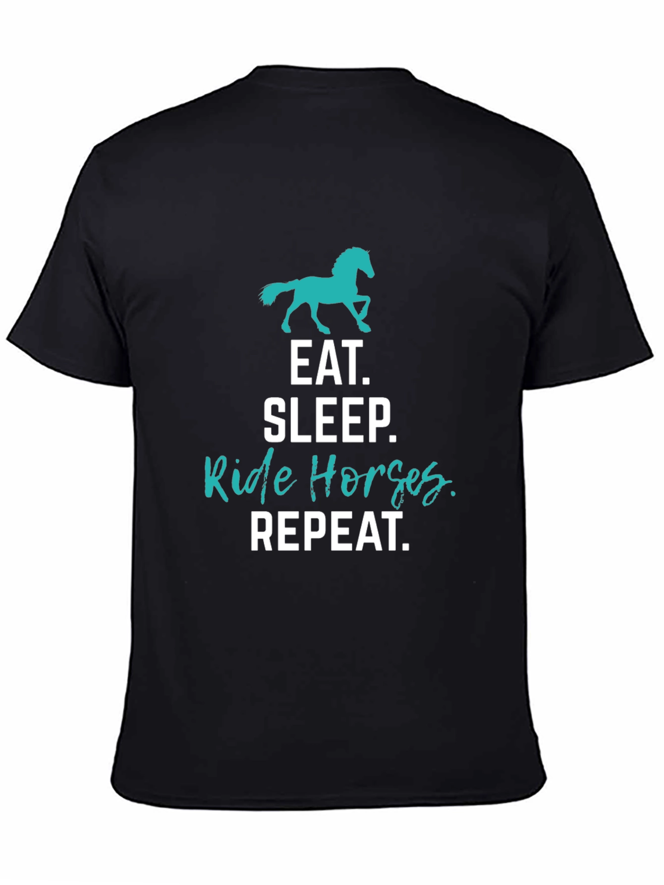 Eat Sleep Ride Horses Repeat T-Shirt