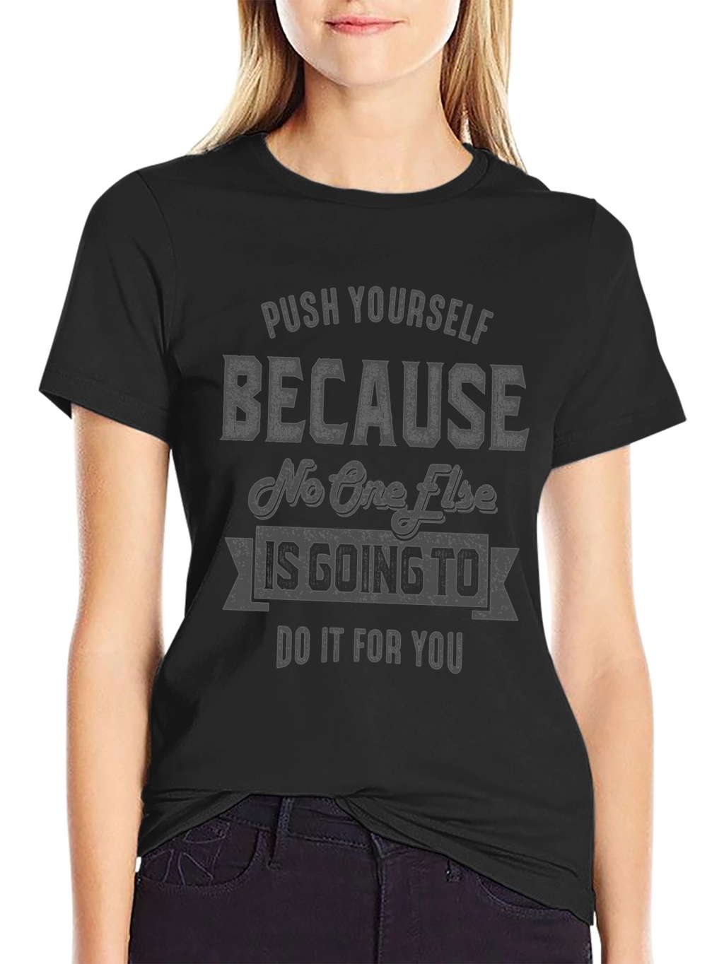 Motivational Graphic T-Shirt - Push Yourself