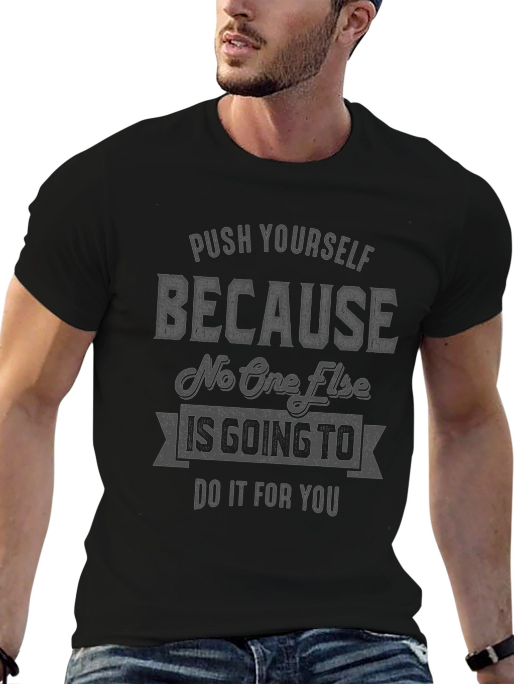 Motivational Graphic T-Shirt - Push Yourself