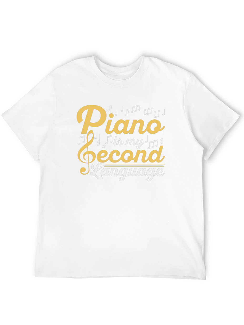 Piano is My Second Language Graphic Tee