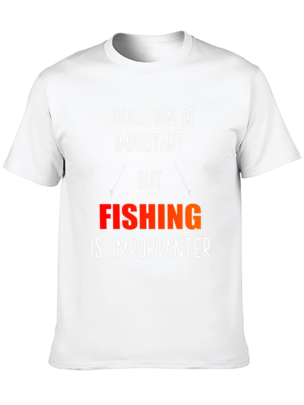 Funny Fishing T-Shirt - Education is Important