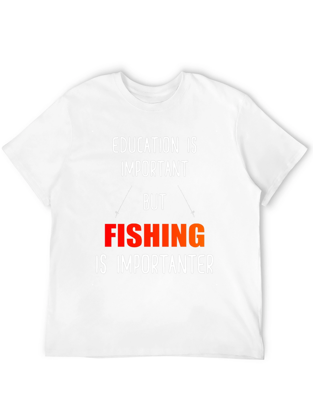 Funny Fishing T-Shirt - Education is Important