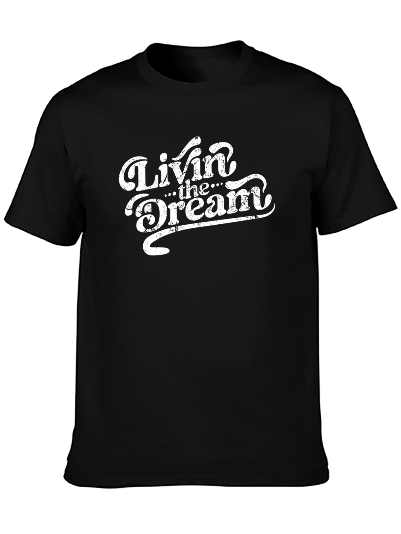 Livin the Dream Black Graphic Tee Shirt