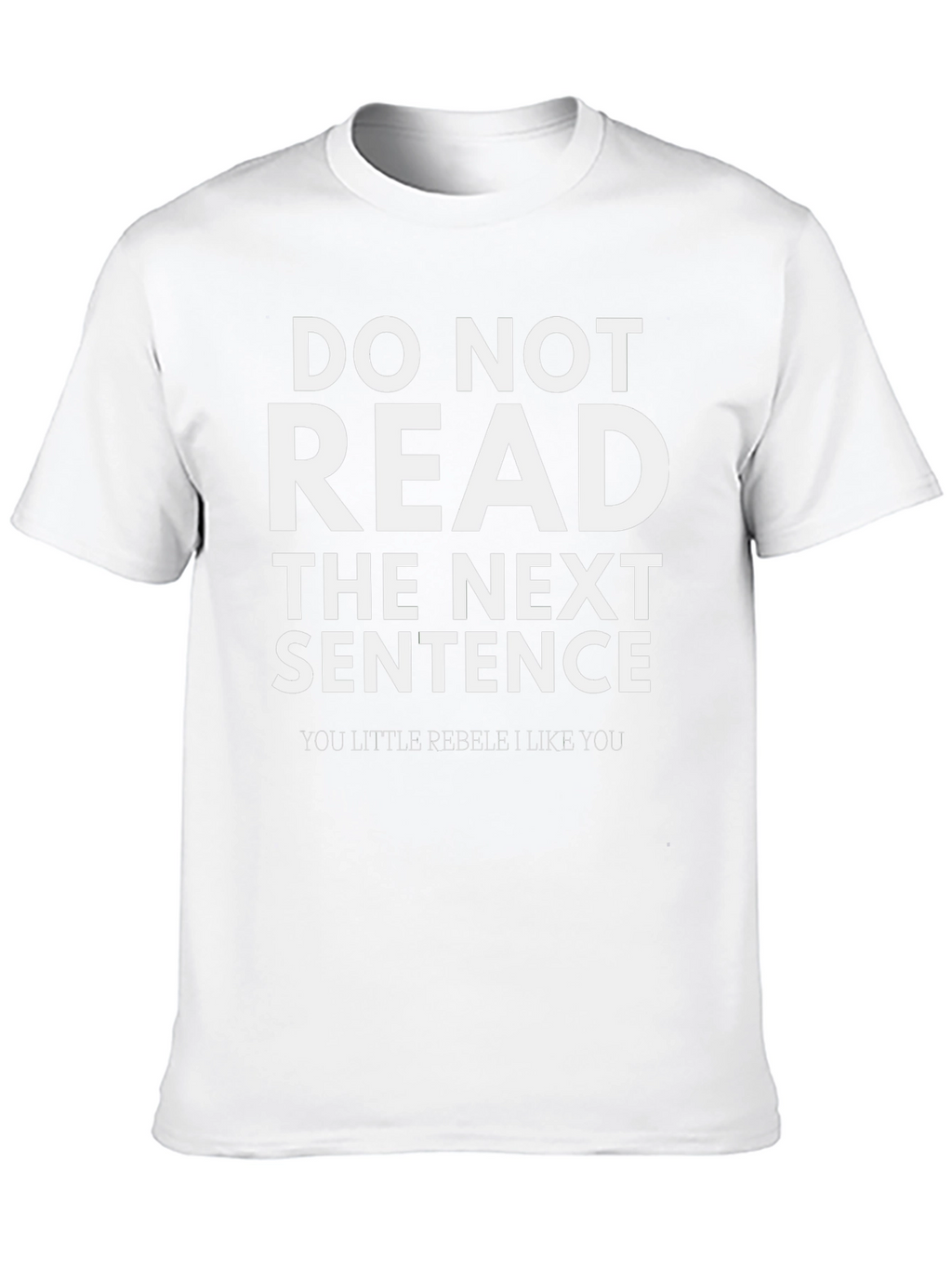 Funny DO NOT READ Novelty T-Shirt