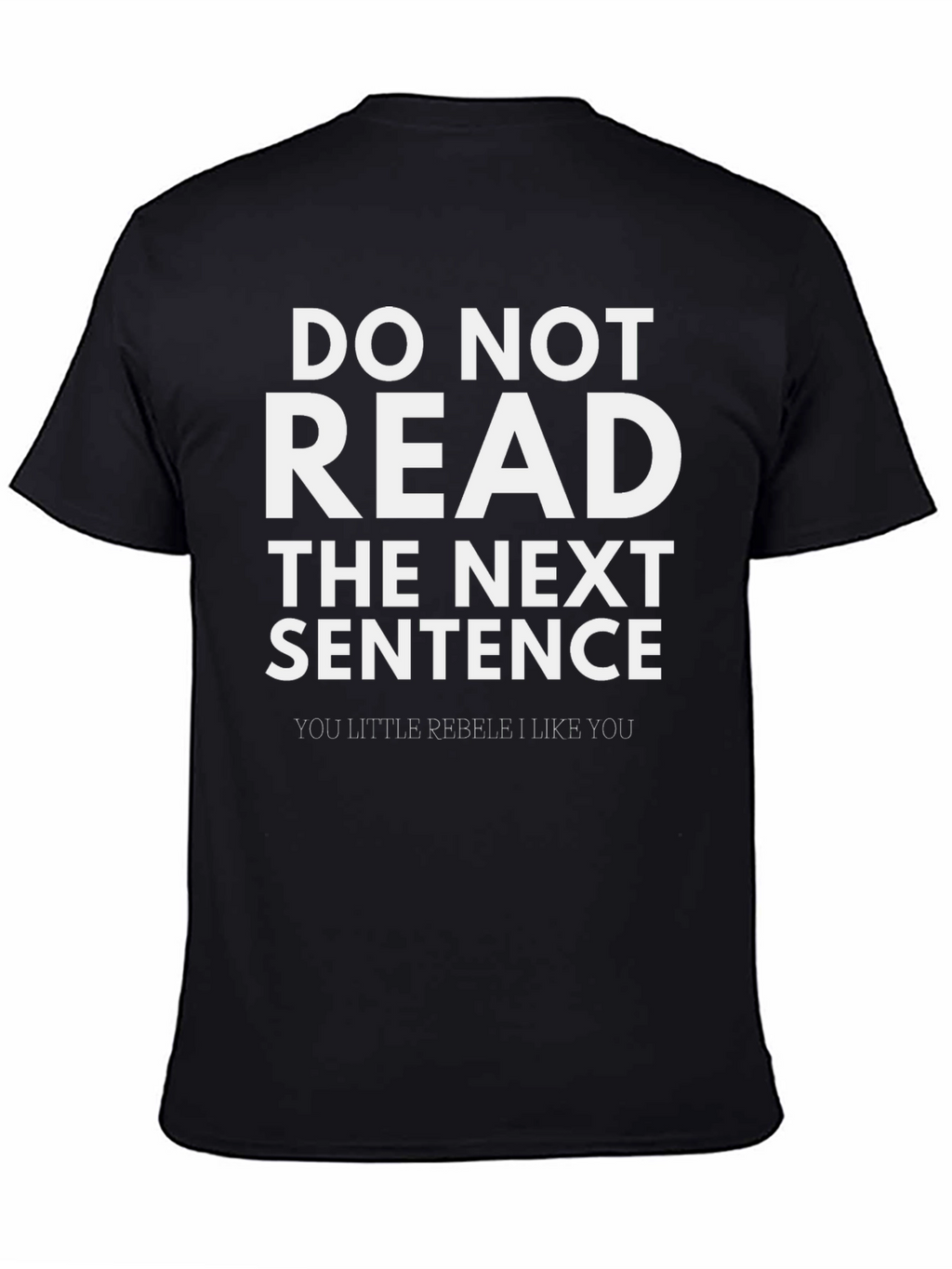 Funny DO NOT READ Novelty T-Shirt