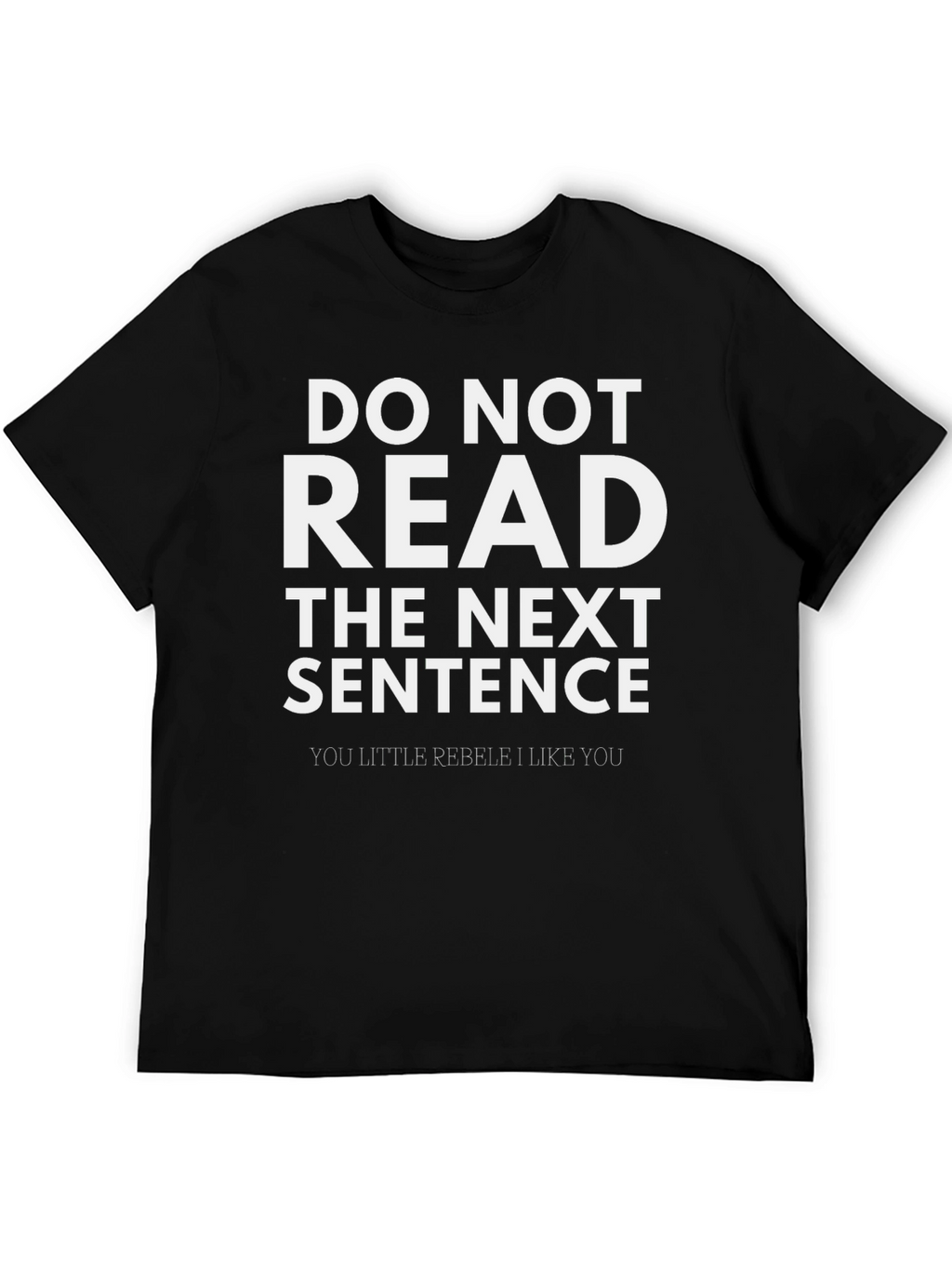 Funny DO NOT READ Novelty T-Shirt