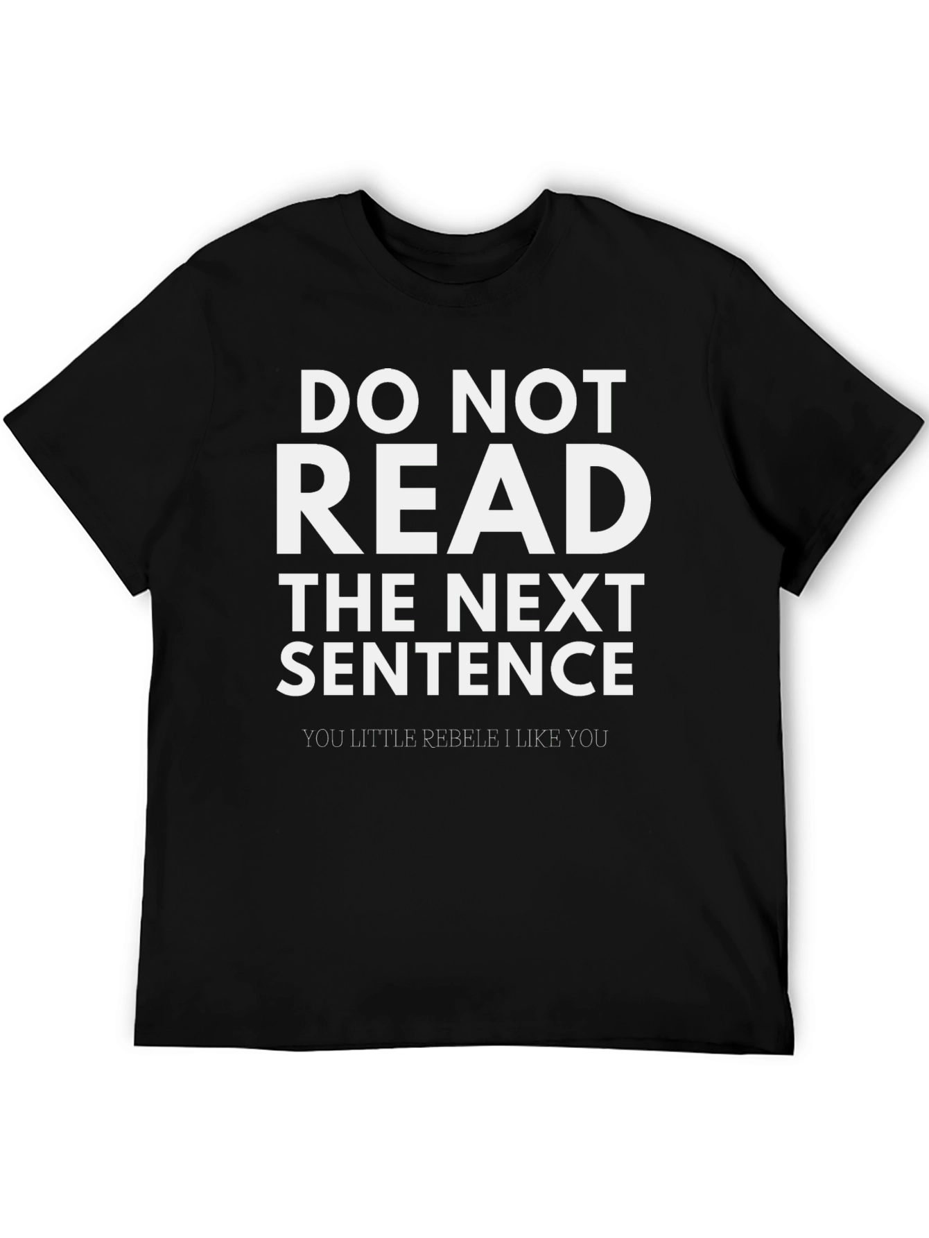 Funny DO NOT READ Novelty T-Shirt
