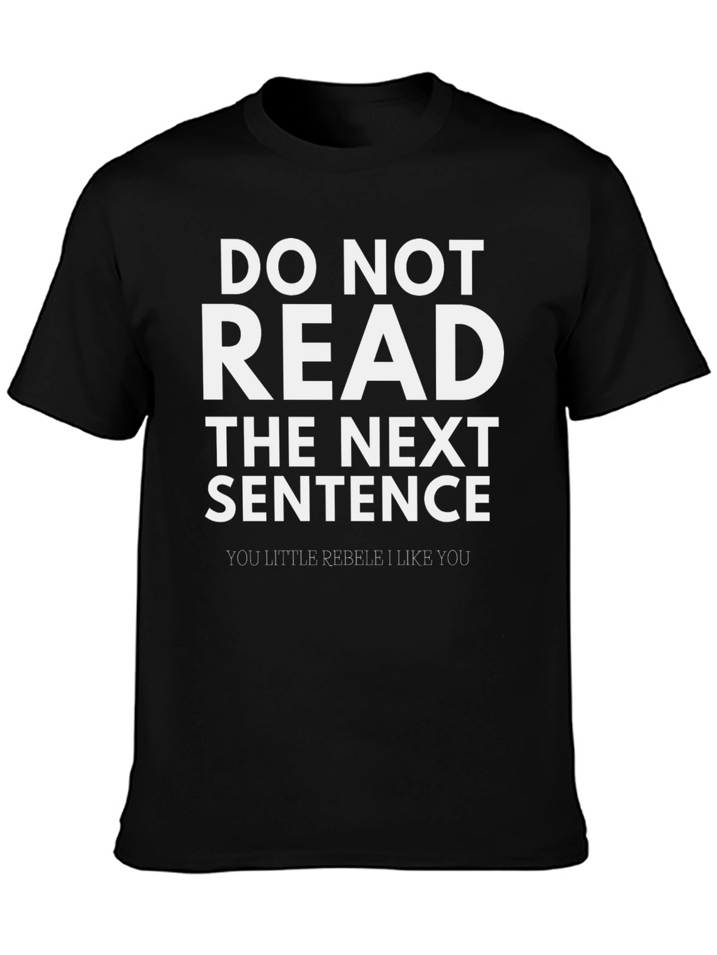 Funny DO NOT READ Novelty T-Shirt