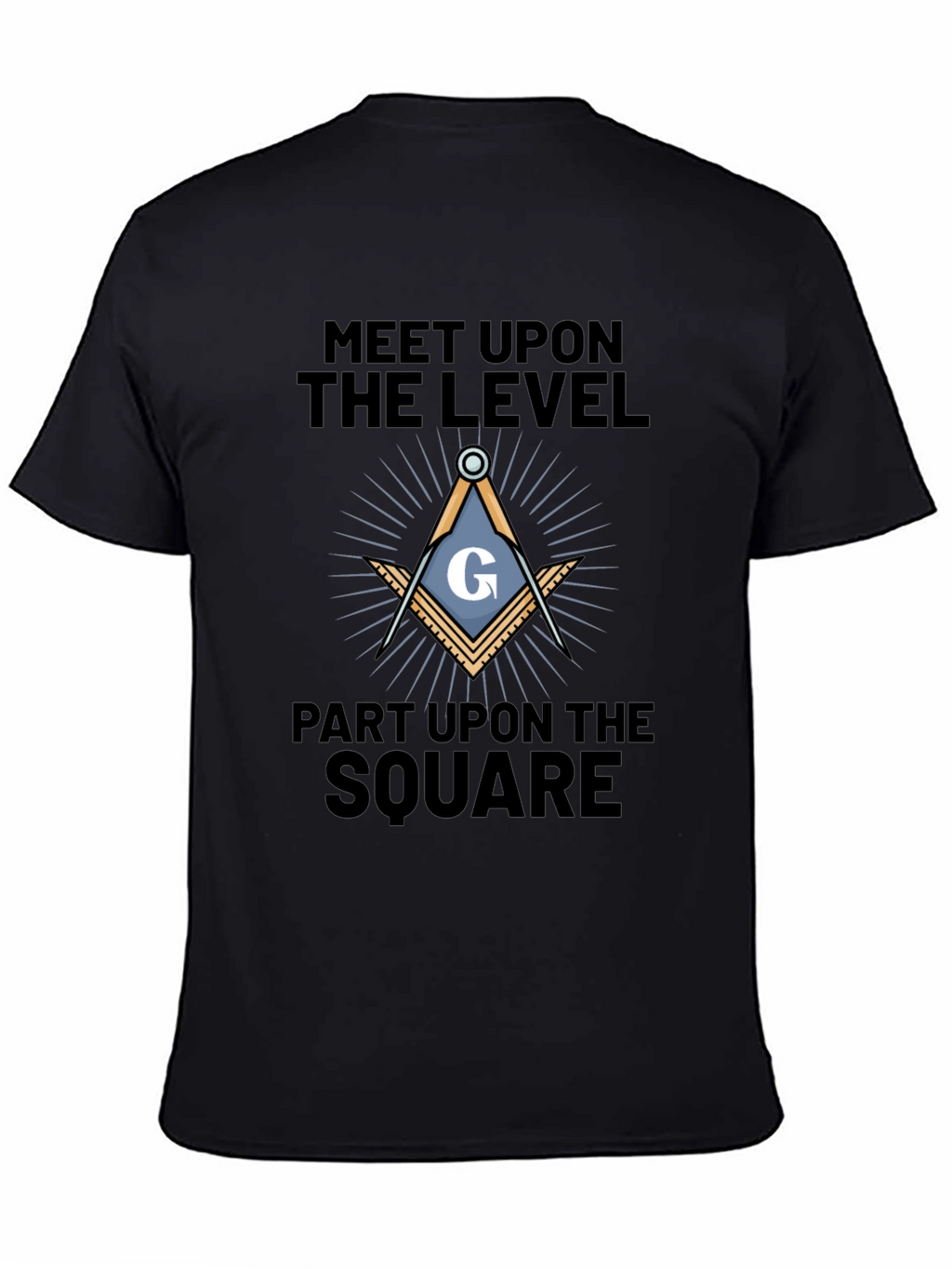 Freemason Meet Upon the Level Black T-Shirt
