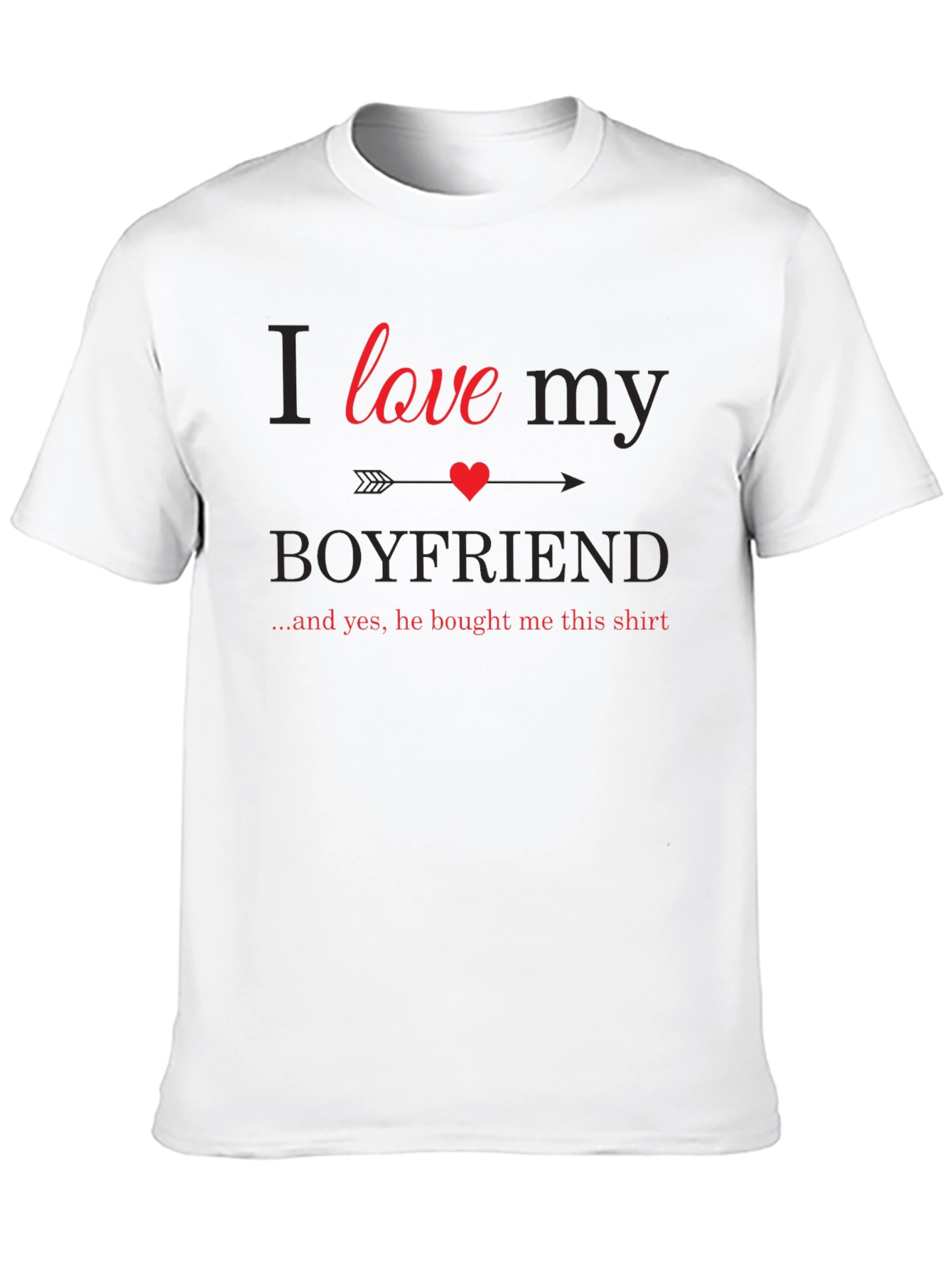 I Love My Boyfriend Graphic T-Shirt