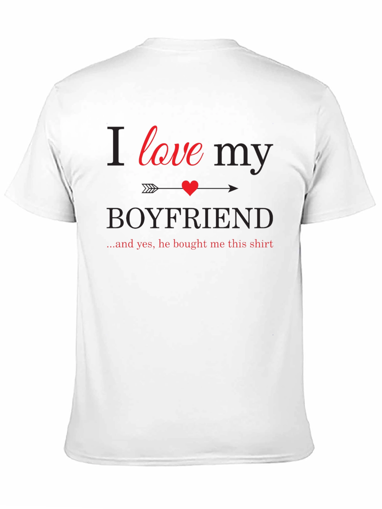 I Love My Boyfriend Graphic T-Shirt