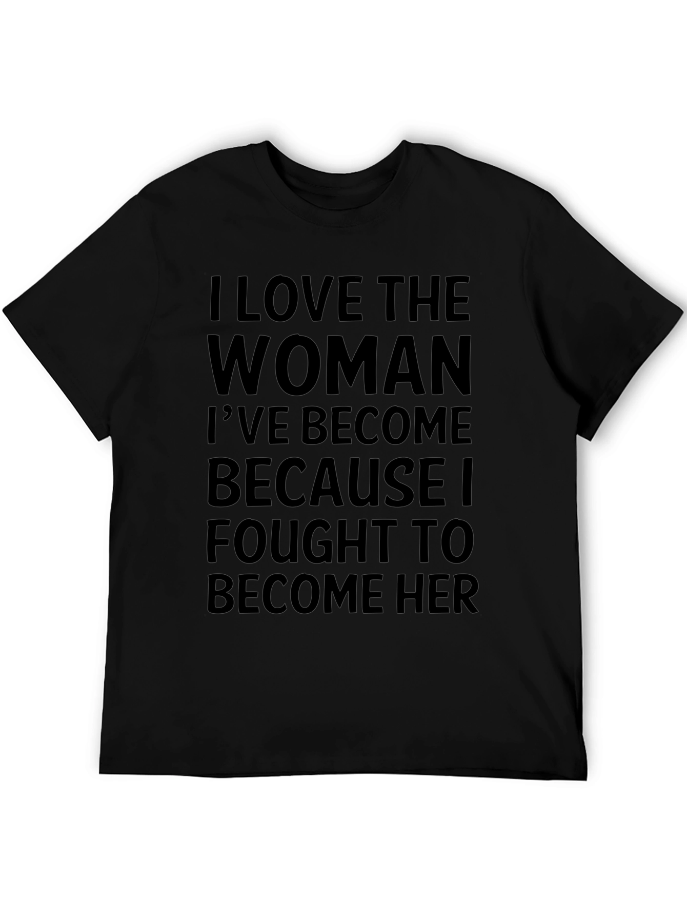 Inspirational Woman T-Shirt - Empowering Message