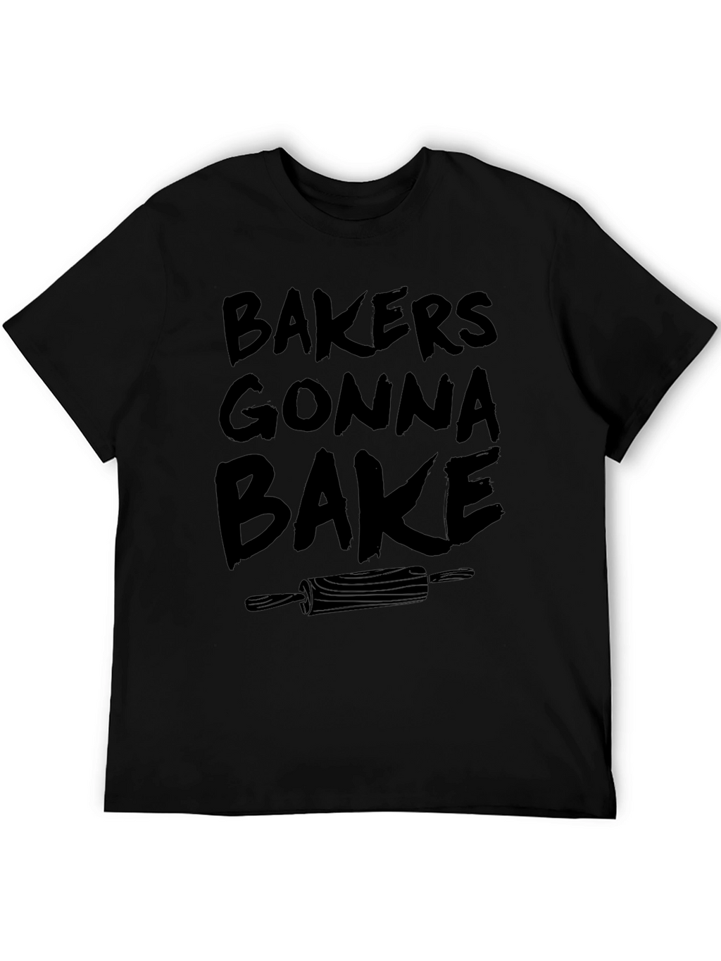 Bakers Gonna Bake Graphic T-Shirt