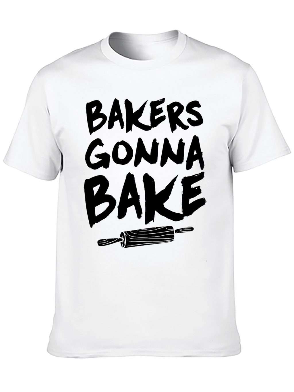 Bakers Gonna Bake Graphic T-Shirt
