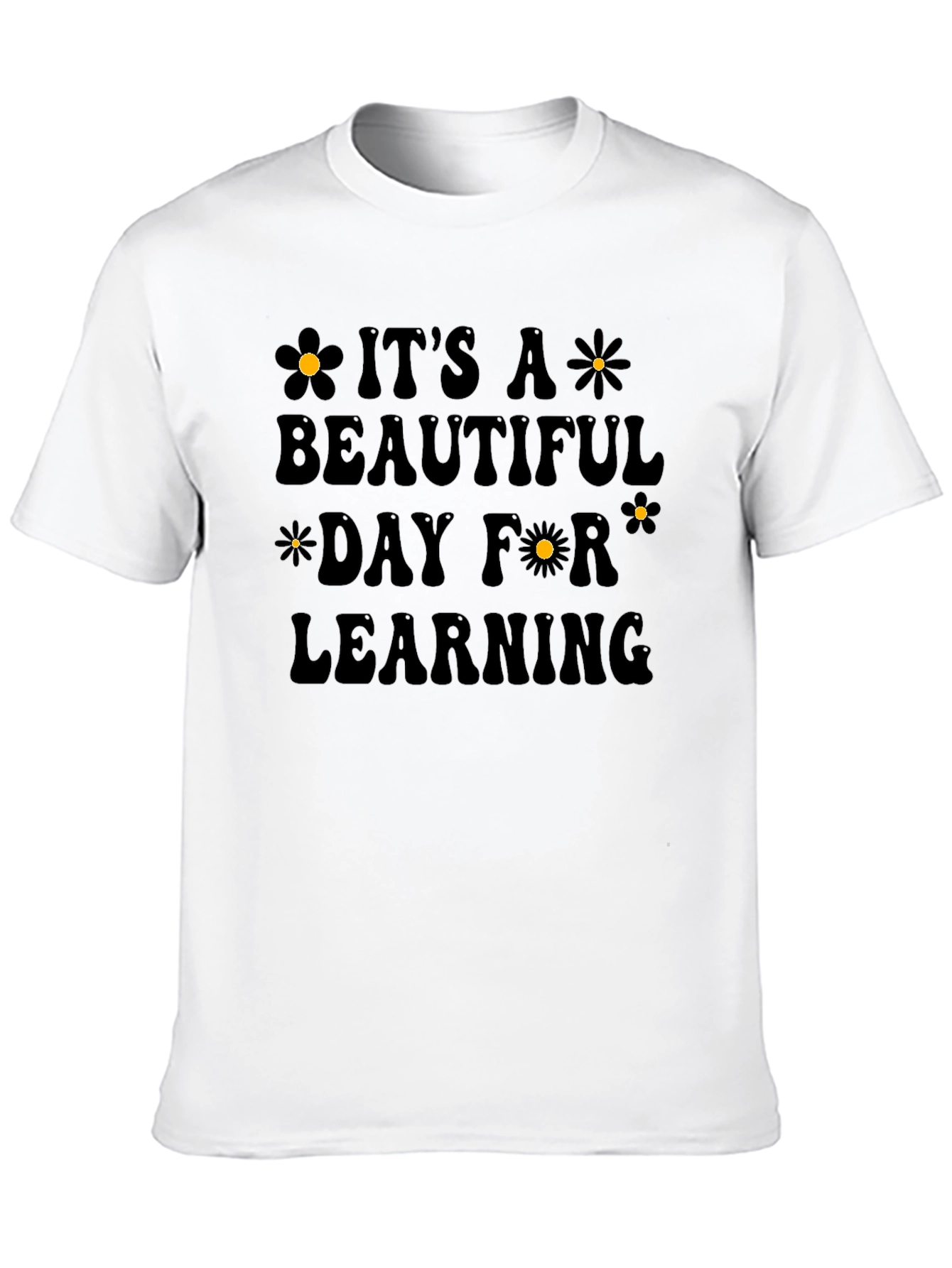 Its a Beautiful Day for Learning T-Shirt