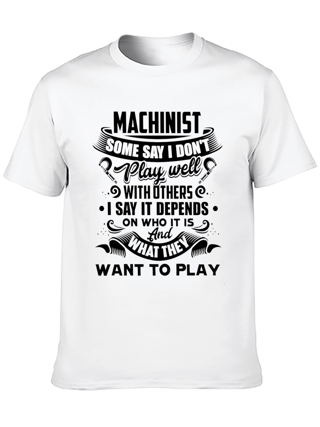Machinist Humorous Graphic Tee