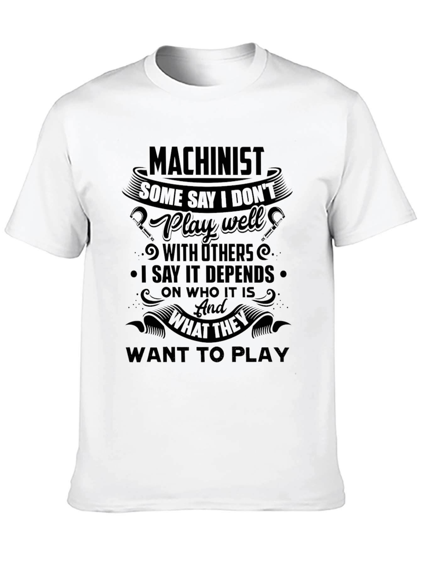 Machinist Humorous Graphic Tee