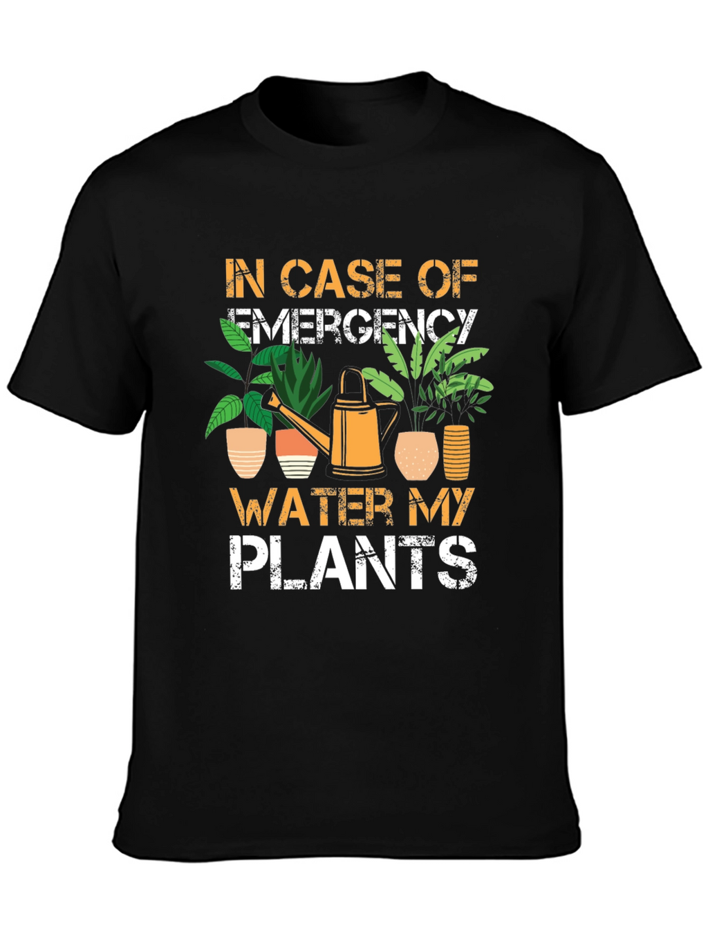 Emergency Plants T-Shirt - Water My Plants Graphic Tee